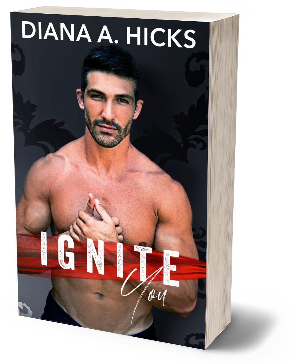 Ignite You: An Opposites Attract Romance (Steal My Heart Series Book 3)