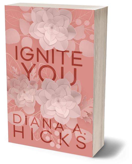 Ignite You: An Opposites Attract Romance, Special Edition Cover (Steal My Heart Series Book 3)