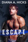 Escape You: A Forced Marriage Romance (Steal My Heart Series Book 4)