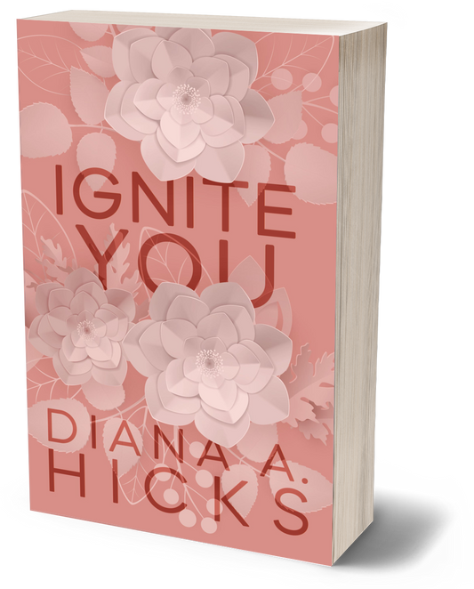 Ignite You: An Opposites Attract Romance, Special Edition Cover (Steal My Heart Series Book 1)