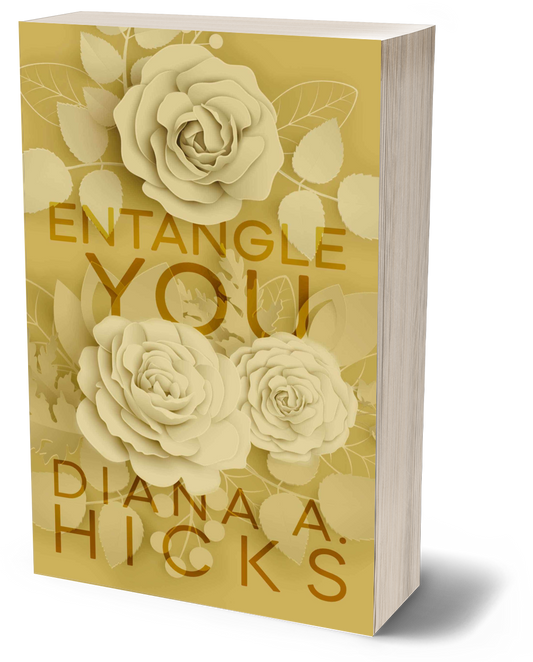 Entangle You: A Grumpy Sunshine Billionaire Romance, Special Edition Cover (Steal My Heart Series Book 2)