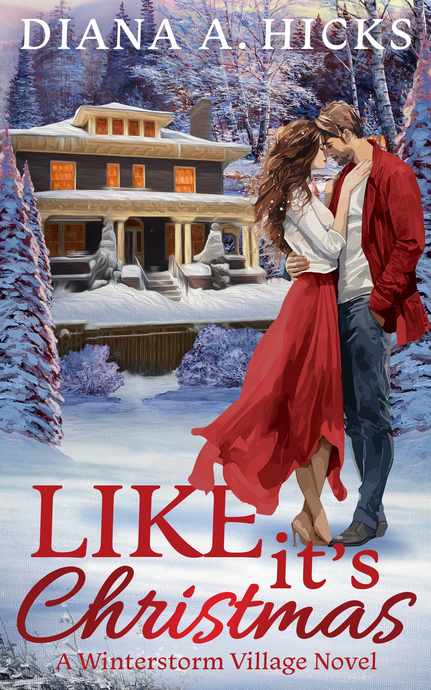 Like It's Christmas - Fake Dating Romance (Winterstorm Village Book 1)