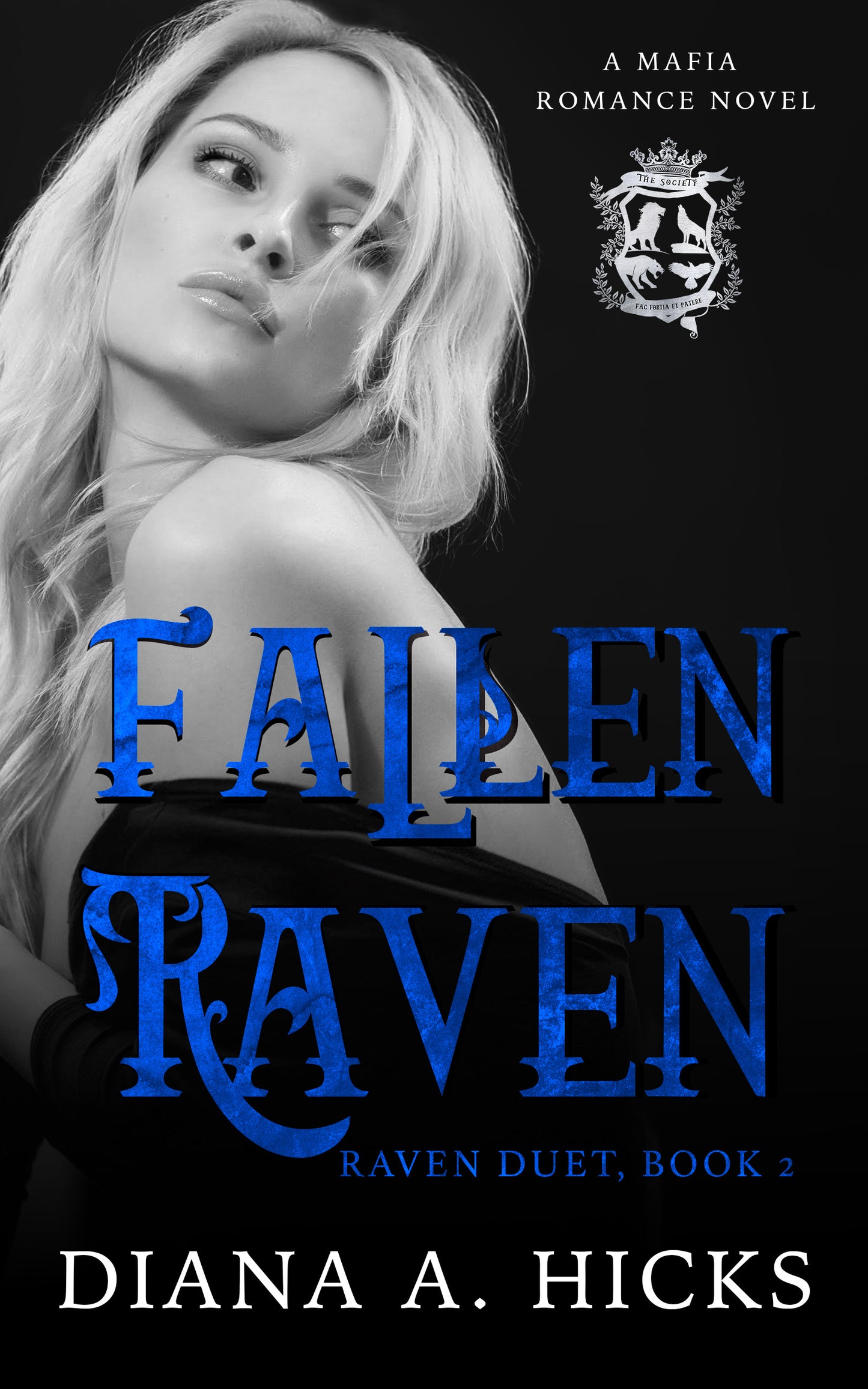 Fallen Raven: A Second Chance Dark Billionaire Romance (The Society Book 6)