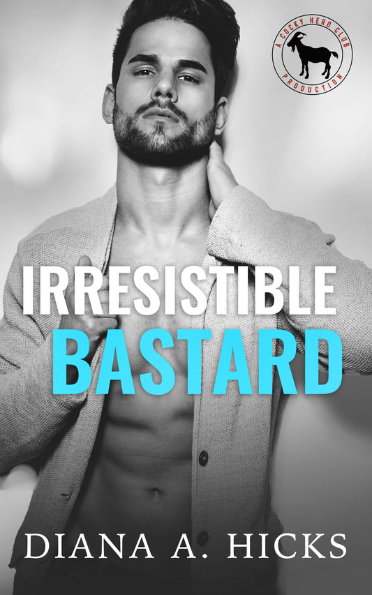 Irresistible Bastard: A Hero Club Novel