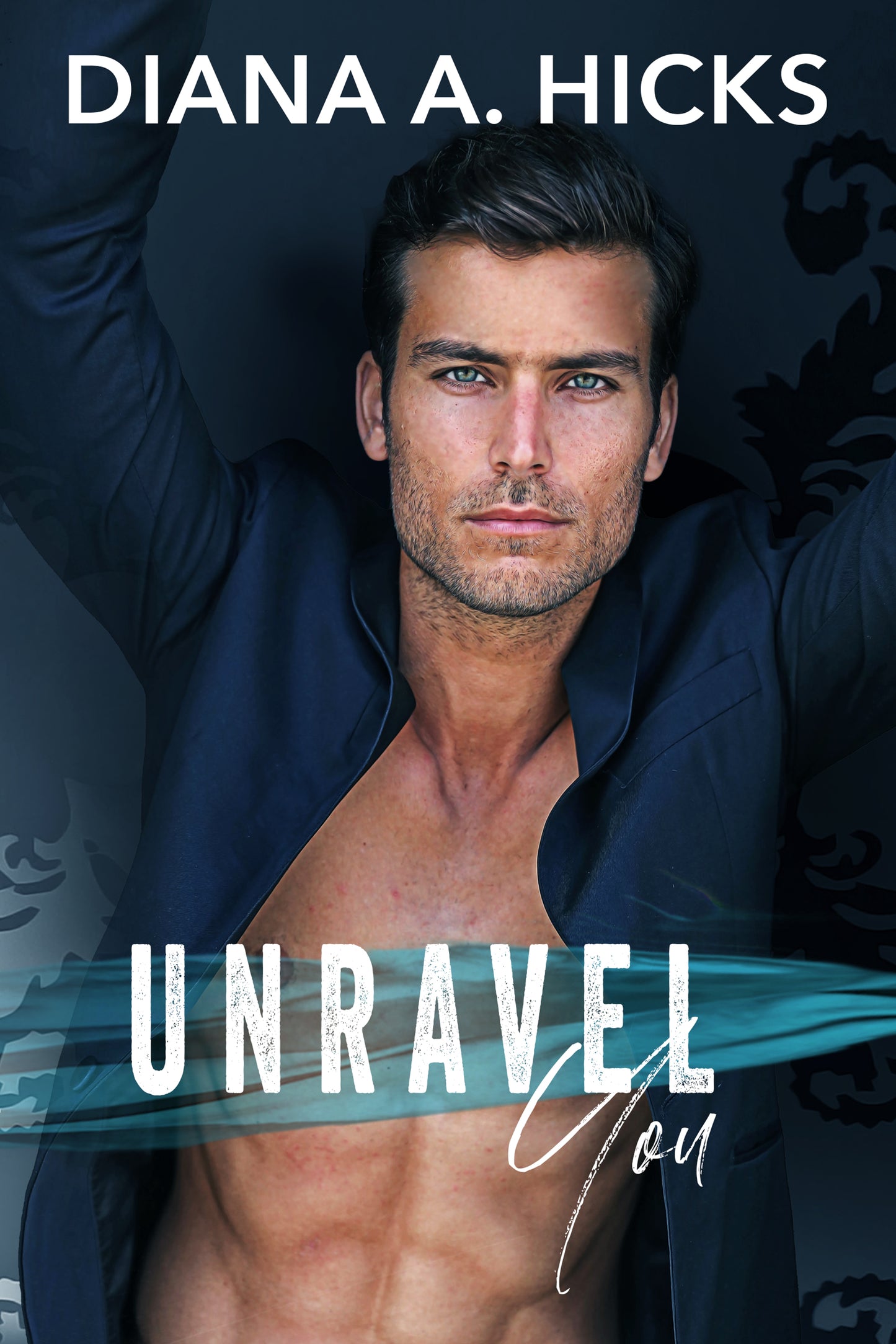 Unravel You: A Billionaire Mafia Romance (Steal My Heart Series Book 2)