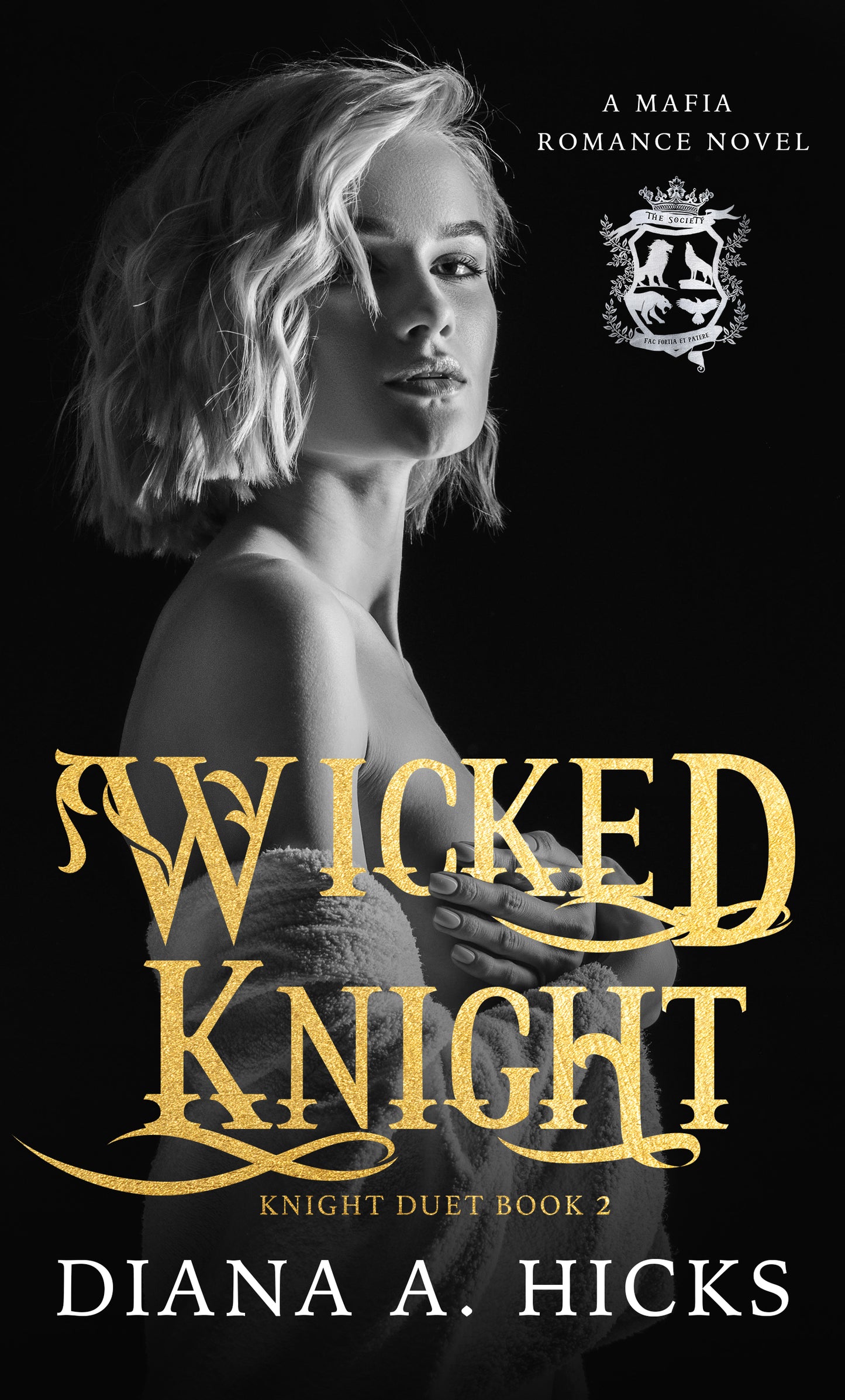 Wicked Knight: A Forced Marriage Romance (The Society Book 8)